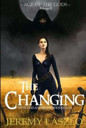 The Changing de Jeremy Laszlo