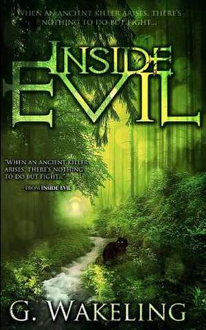 Inside Evil de MR G. Wakeling