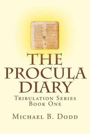 The Procula Diary de Michael B. Dodd