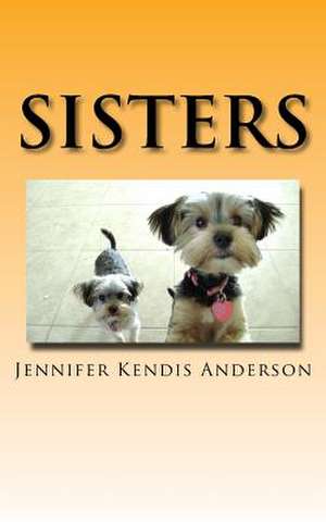 Sisters de Jennifer Kendis Anderson