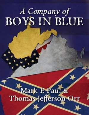 A Company of Boys in Blue de MR Mark E. Paul