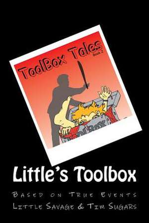 Little's Toolbox; Book Two de Little Savage