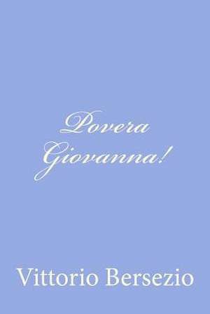 Povera Giovanna! de Vittorio Bersezio