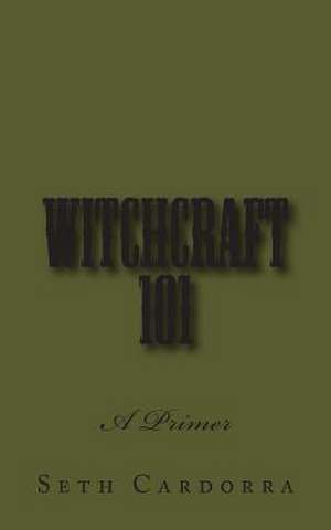 Witchcraft 101 de Seth Cardorra