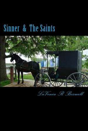 Sinner & the Saints de Lavenia R. Boswell