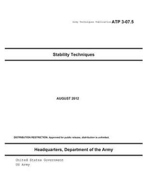 Army Techniques Publication Atp 3-07.5 Stability Techniques August 2012 de United States Government Us Army