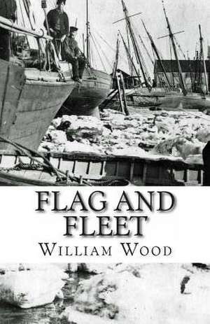 Flag and Fleet de William Wood