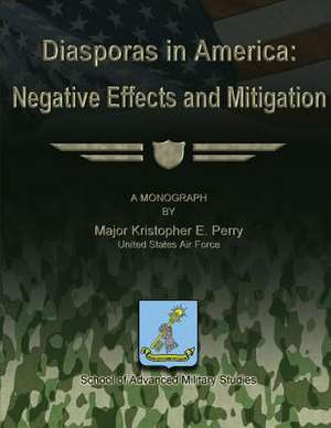 Diasporas in America de Us Air Force Major Kristopher E. Perry