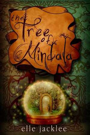 The Tree of Mindala de Elle Jacklee