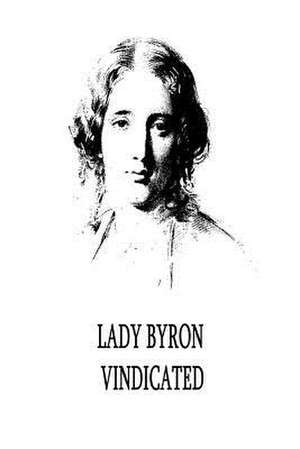 Lady Byron Vindicated de Harriet Beecher Stowe