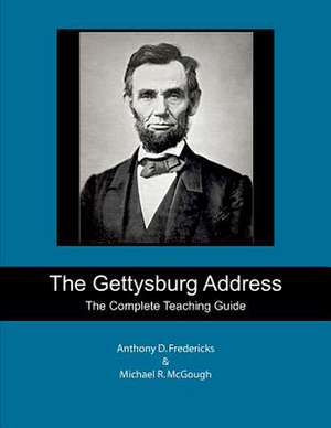 The Gettysburg Address de Anthony D. Fredericks