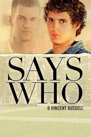 Says Who de D. Vincent Russell