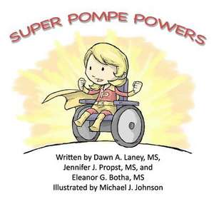 Super Pompe Powers de Dawn A. Laney