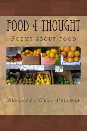 Food 4 Thought de MS Mercedes Webb-Pullman