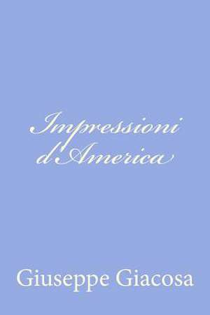 Impressioni D'America de Giuseppe Giacosa