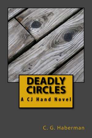 Deadly Circles de Haberman, MR C. G.