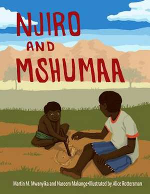 Njiro and Mshumaa de MR Martin M. Mwanyika