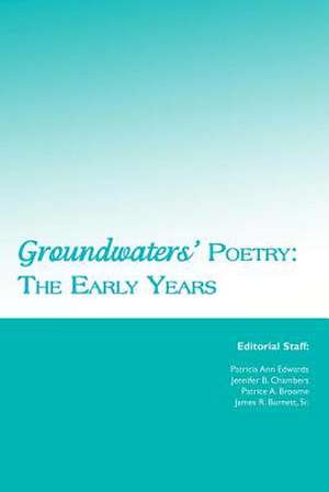 Groundwaters' Poetry de Patricia Ann Edwards