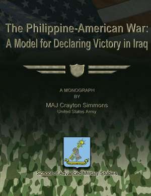 The Philippine-American War de Us Army Maj Crayton Simmons