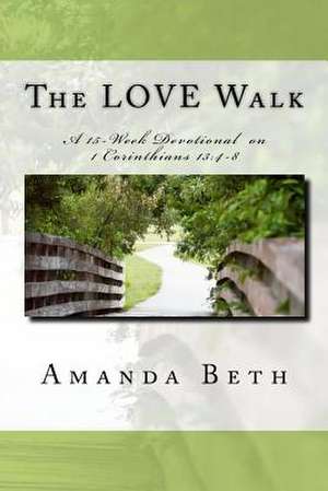 The Love Walk de Amanda Beth