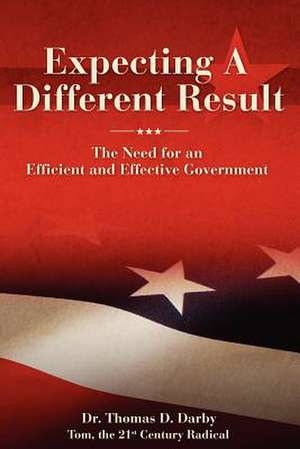 Expecting a Different Result de Dr Thomas D. Darby