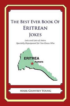 The Best Ever Book of Eritrean Jokes de Mark Geoffrey Young