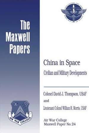 China in Space de Usaf Colonel David J. Thompson