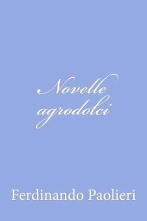 Novelle Agrodolci de Ferdinando Paolieri