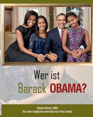 Wer Ist Barack Obama? de Okyere Bonna