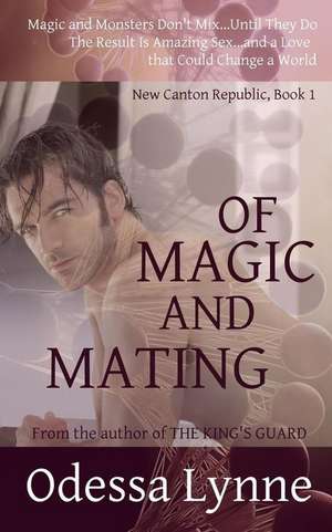 Of Magic and Mating de Odessa Lynne