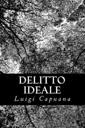 Delitto Ideale de Luigi Capuana
