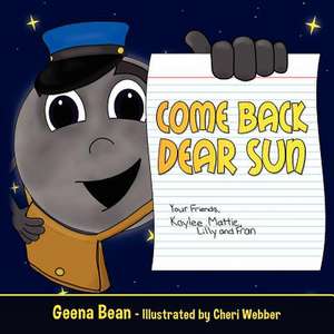 Come Back Dear Sun de Geena Bean