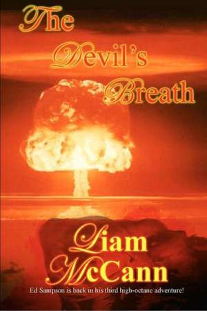 The Devil's Breath de Liam Mccann