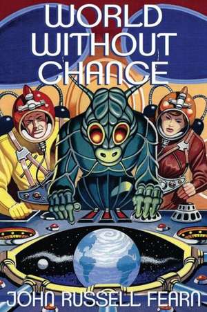 World Without Chance de John Russell Fearn