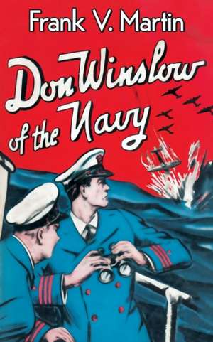 Don Winslow of the Navy de Frank V. Martin