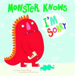 Monster Knows I'm Sorry de Connie Colwell Miller