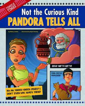 Pandora Tells All: Not the Curious Kind de Nancy Loewen