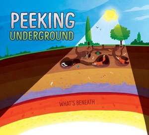 Peeking Underground de Karen Latchana Kenney