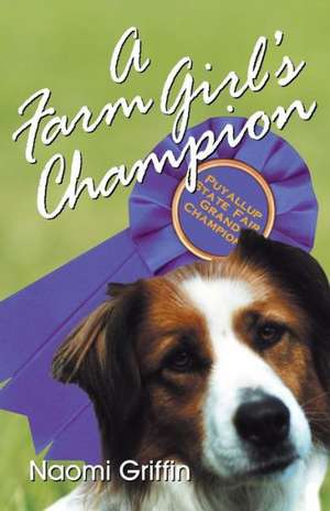 A Farm Girl's Champion de Naomi Griffin