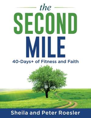 The Second Mile de Sheila Roesler