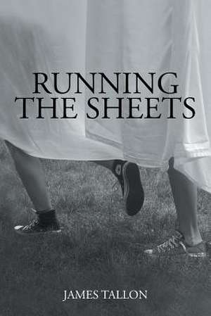 Running the Sheets de James Tallon