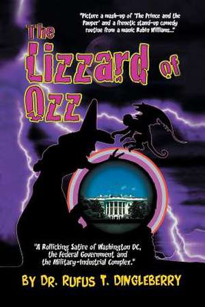 The Lizzard of Ozz de Rufus T. Dingleberry