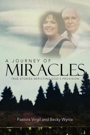 A Journey of Miracles de Pastors Virgil