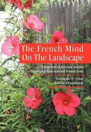 The French Mind On The Landscape de Germán T. Cruz