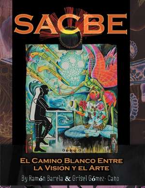 SACBE de Ramon Barela