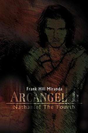 Arcangel I de Frank Hill Miranda