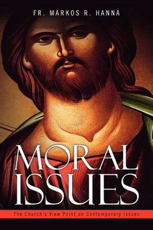 MORAL ISSUES de Fr. Markos R. Hanna