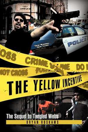 The Yellow Incentive de Bryan Roskams