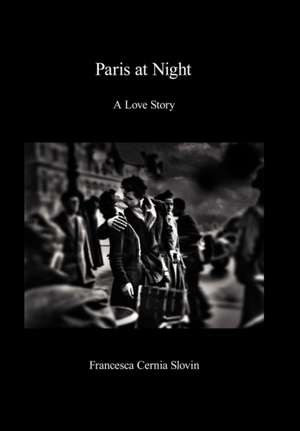 Paris at Night de Francesca Cernia Slovin