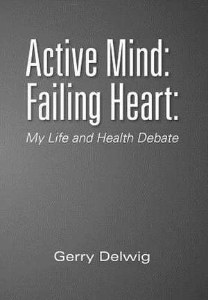 Active Mind de Gerry Delwig